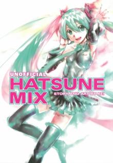 HATSUNE MIKU: UNOFFICIAL HATSUNE MIX