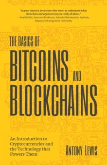 BASICS OF BITCOINS AND BLOCKCHAINS