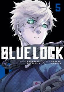 BLUE LOCK: VOL 05