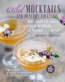 WILD MOCKTAILS AND HEALTHY COCKTAILS