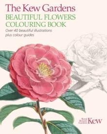 THE NEW GARDENS BEAUTIFUL FLOWERS COLOURING BOOK