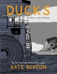 DUCKS: TWO YEARS IN THE OIL SAND