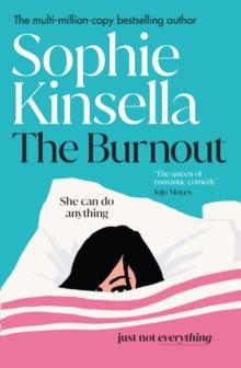 THE BURNOUT : THE HILARIOUS NEW ROMANTIC COMEDY FROM THE No 1 SUNDAY TIMES BESTSELLING AUTHOR