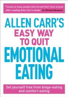 ALLEN CARR'S EASY WAY TO QUIT EMOTIONAL EATING