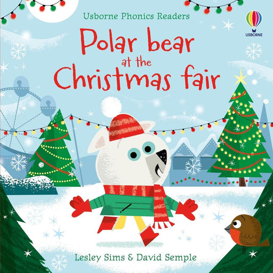 PHONICS READERS: POLAR BEAR AT THE CHRISTMAS FAIR