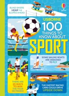 100 THINGS TO KNOW ABOUT SPORT