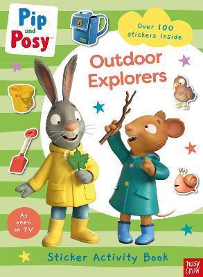 PIP AND POSY: OUTDOOR EXPLORERS