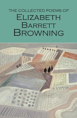 THE COLLECTED POEMS OF ELIZABETH BARRETT BROWNING