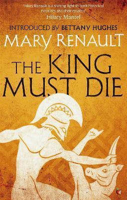 THE KING MUST DIE : A VIRAGO MODERN CLASSIC