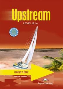 UPSTREAM B1 PLUS  TEACHER'S BOOK