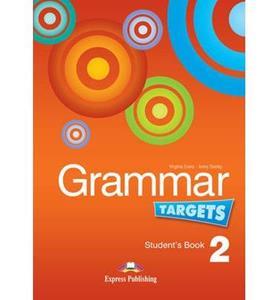 GRAMMAR TARGETS 2 STUDENT'S BOOK