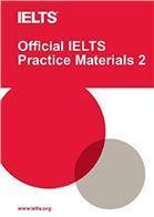 OFFICIAL IELTS PRACTICE MATERIALS 2