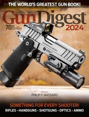 GUN DIGEST 2024, 78TH EDITION