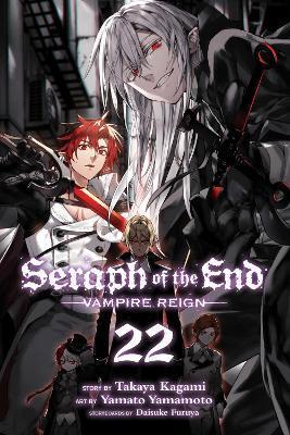 SERAPH OF THE END: VAMPIRE REIGN VOL 22