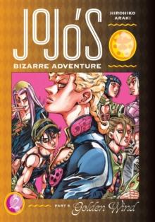 JOJO'S BIZARRE ADVENTURE: PART 5--GOLDEN WIND, VOL. 2