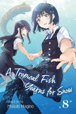 A TROPICAL FISH YEARNS FOR SNOW: VOL 08