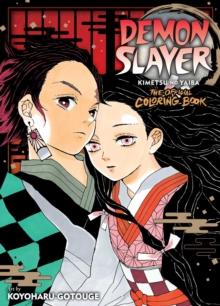 DEMON SLAYER: KIMETSU NO YAIBA: THE OFFICIAL COLORING BOOK