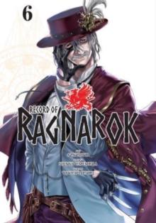 RECORD OF RAGNAROK: VOL 06