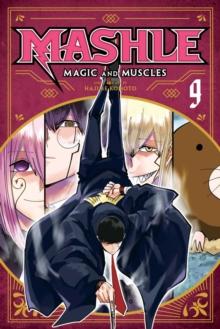 MASHLE: MAGIC AND MUSCLES, VOL. 9