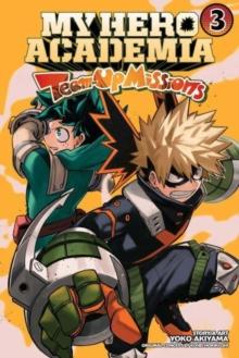 MY HERO ACADEMIA: TEAM-UP MISSIONS: VOL 03