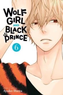 WOLF GIRL AND BLACK PRINCE, VOL. 6