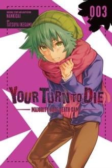 YOUR TURN TO DIE: MAJORITY VOTE DEATH GAME, VOL. 3