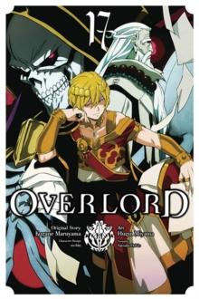 OVERLORD, VOL. 17 (MANGA)