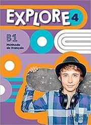 EXPLORE 4 LIVRE D' ELEVE PACK ( PLUS AUDIO EN TÉLÉCHARGEMENT)