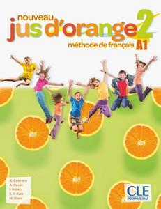 NOUVEAU JUS D' ORANGE 2 (Α1) LIVRE DE L'ELEVE ( PLUS DVD)