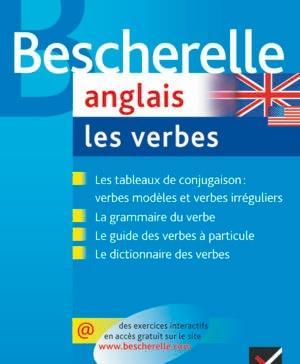 BESCHERELLE ANGLAIS LES VERBES