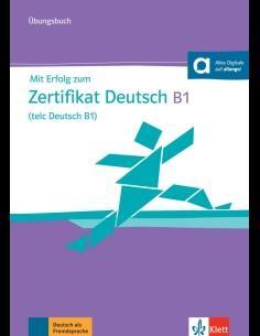 MIT ERFOLG ZUM ZERTIFIKAT DEUTSCH B1 UBUNGSBUCH (TELC DEUTSCH B1)