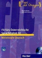 FIT FUR OSTERREICHISCHE SPRACHDIPLOM MITTELSTUFE KURSBUCH ( PLUS CD)