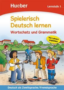 SPIELERISCH DEUTSCH LERNEN – WORTSCHATZ UND GRAMMATIK – LERNSTUFE 1