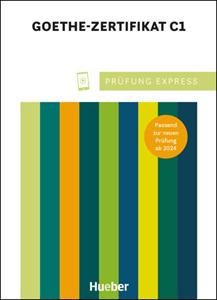 PRUFUNG EXPRESS GOETHE‐ZERTIFIKAT C1