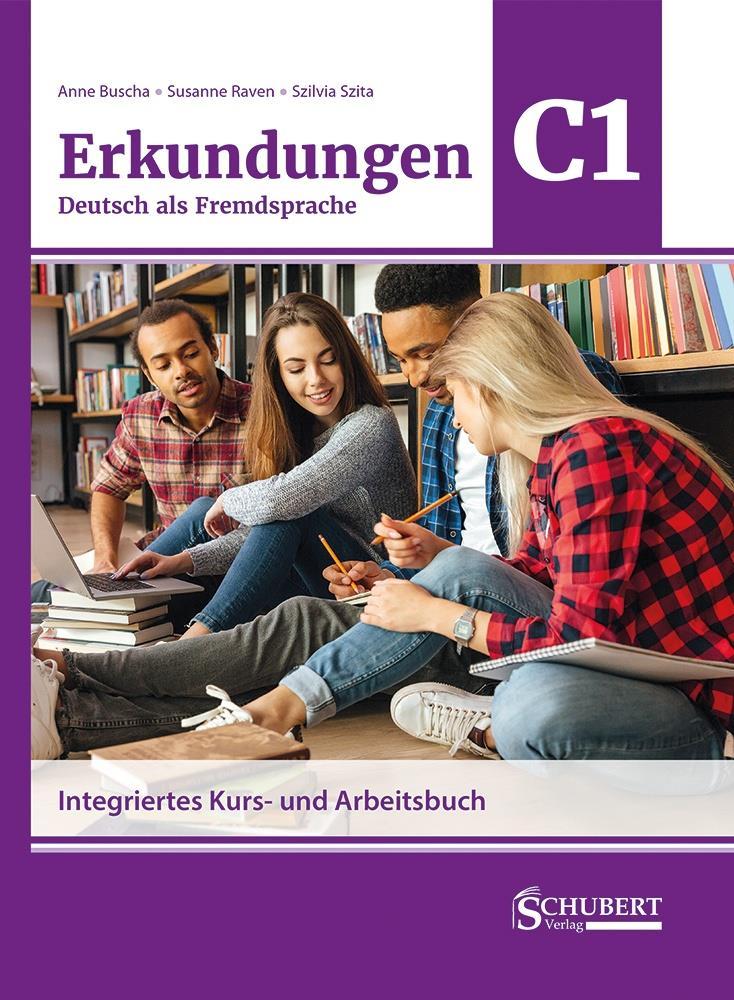 ERKUNDUNGEN DEUTSCH ALS FREMDSPRACHE C1 NEU