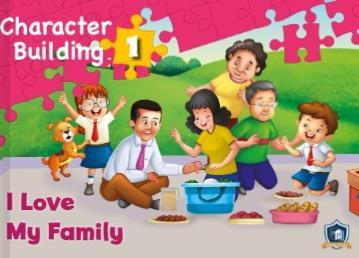 CHARACTER BUILDING 1: I LOVE MY FAMILY ( PLUS CD)