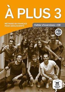 A PLUS 3 CAHIER D' EXERCISES ( PLUS CD)