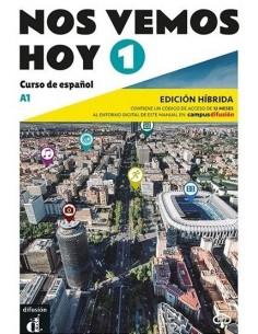 NOS VEMOS HOY 1 LIBRO DEL ALUMNO (EDICION HIBRIDA)