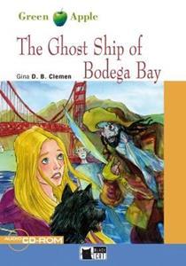 GHOST SHIP OF BODEGA BAY GREEN APPLE LEVEL A1 (BK PLUS CD)