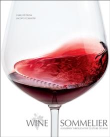 WINE SOMMELIER : A JOURNEY THROUGH THE CULTURE OF WINE