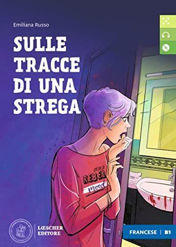 SULLE TRACCE DI UNA STREGA