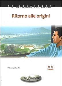 RITORNO ALLE ORIGINI ( PLUS CD) (B1-B2)