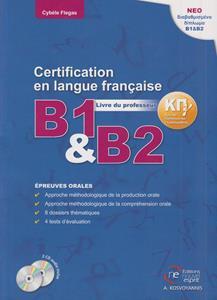 ΚΡΑΤΙΚΟ ΠΙΣΤΟΠΟΙΗΤΙΚΟ ΓΛΩΣΣΟΜΑΘΕΙΑΣ B1 & B2 (EPREUVES ORAL) PROFESSEUR