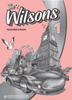 THE WILSONS 1 TEACHER'S BOOK