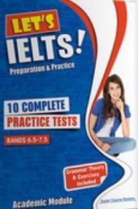 LET'S IELTS! 10 COMPLETE PRACTICE TESTS BANDS 6.5-7.5 TCHR'S ( PLUS BOOKLET)