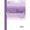 STAY CONNECTED B1 PLUS  TEACHER'S TEST