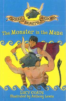 The Monster in the Maze Greek Beasts and Heroes