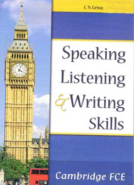 Speaking Listening and Writing Skills Cambridg FCE