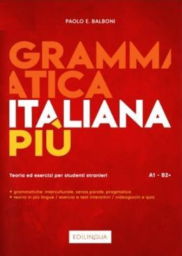 GRAMMATICA ITALIANA PIU LIVELLO A1-B2 PLUS 