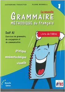 LA NOUVELLE GRAMMAIRE METHODIQUE 1